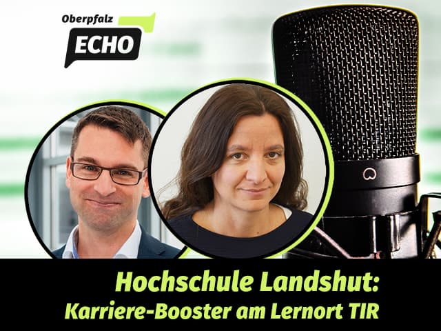 Podcast mit der Hochschule Landshut: Karriere-Booster am Lernort Tirschenreuth