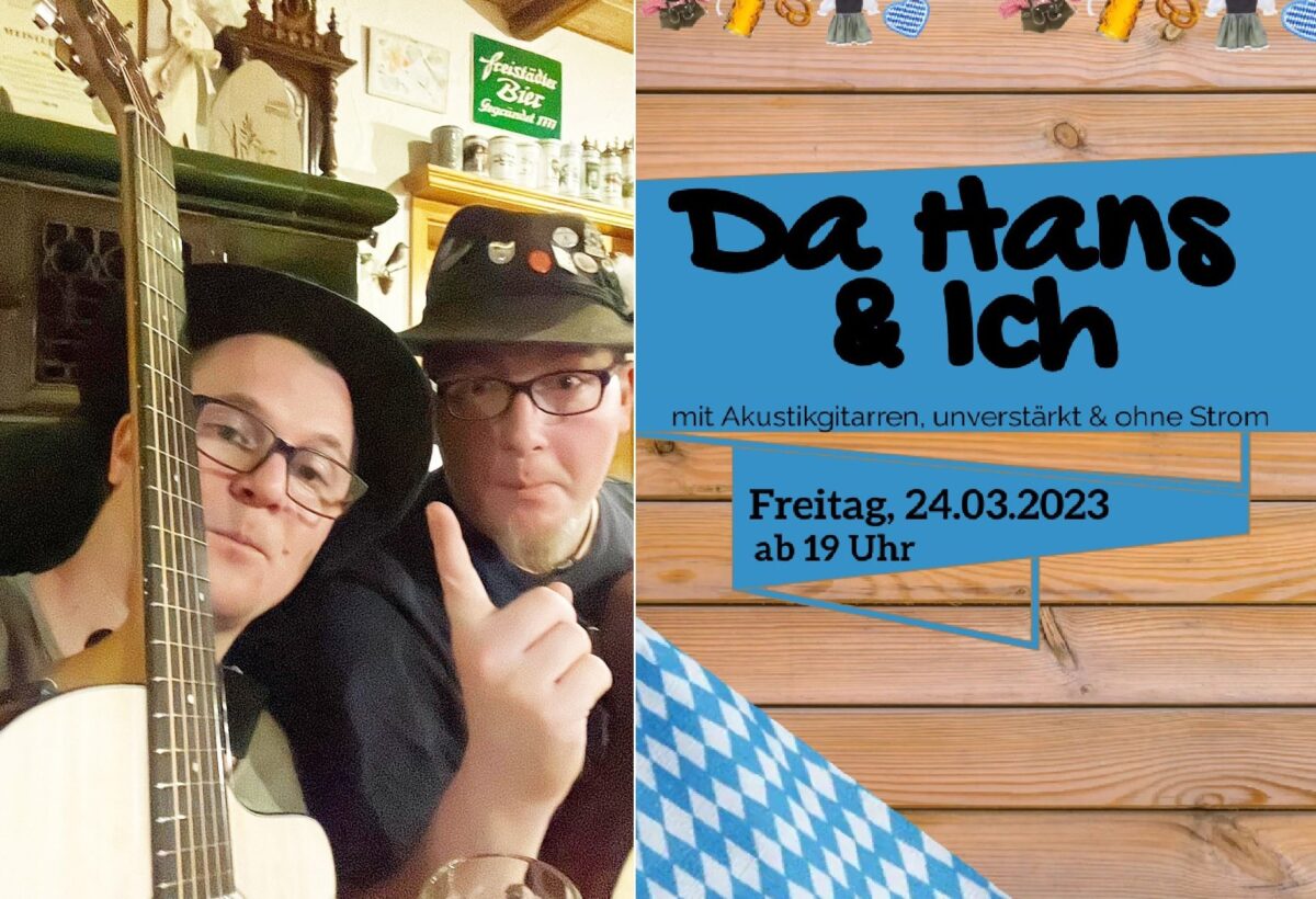 „Da Hans & Ich“ bei „Sang & Klang“