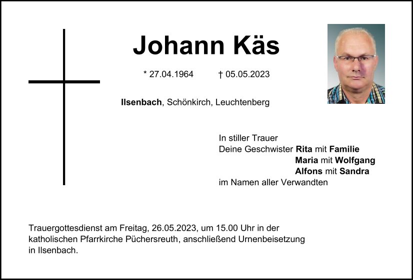 Traueranzeige Johann Käs, Ilsenbach