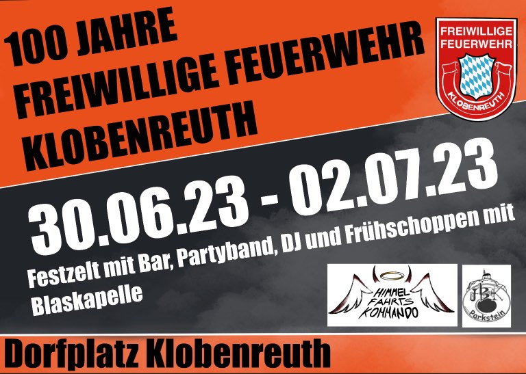 100 Jahre Feuerwehr Klobenreuth – drei Gründe und drei Tage zum Feiern