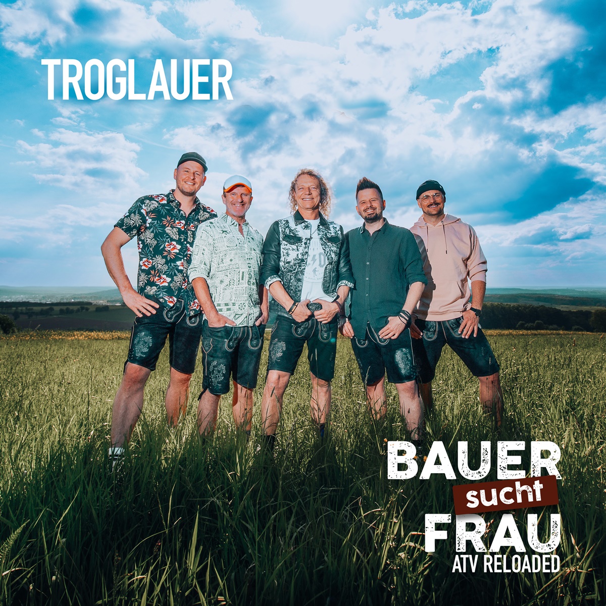 Troglauer pimpen ihren „Bauer sucht Frau“-Hit