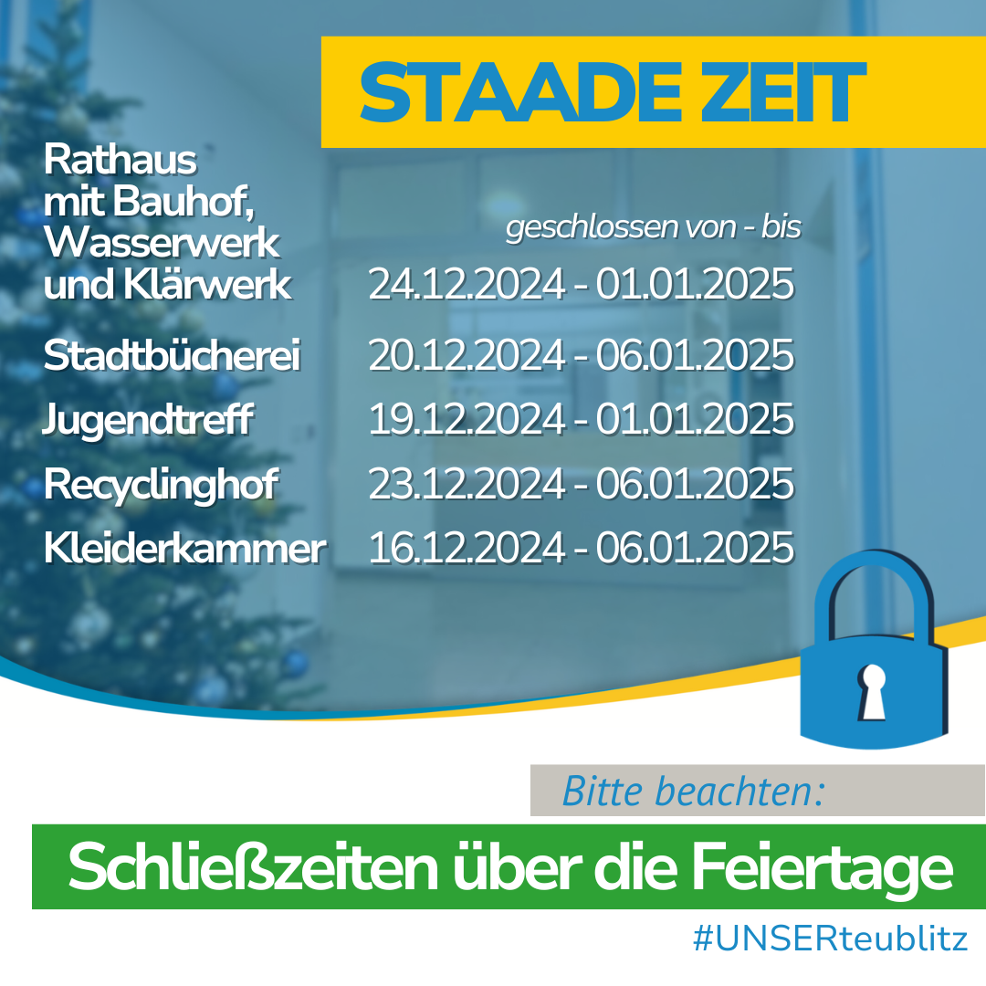 Feiertagsschließzeiten in Teublitz: Planen Sie voraus