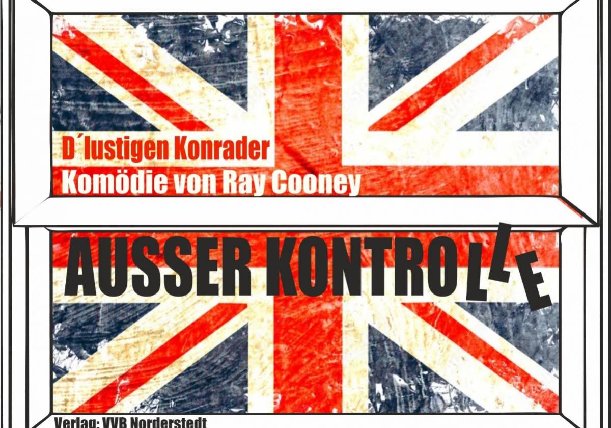 „Außer Kontrolle“ in Weiden: Ein humorvoller Theaterabend.