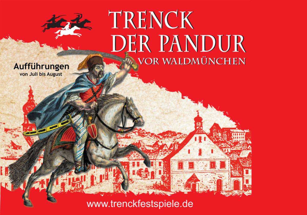 Festspiel ‚Trenck der Pandur vor Waldmünchen‘ in Waldmünchen