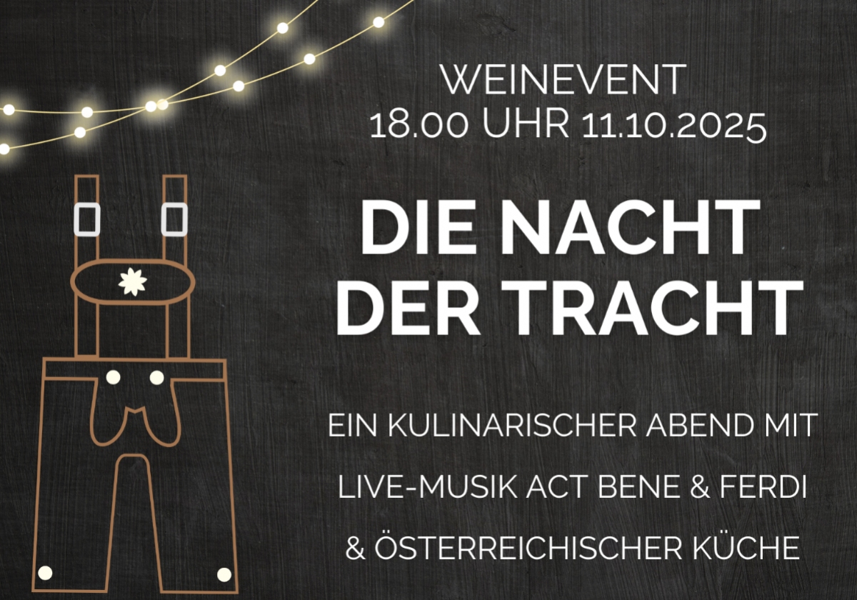 Vorfreude in Luhe-Wildenau: Die Nacht der Tracht – Kulinarik, Musik & Weine